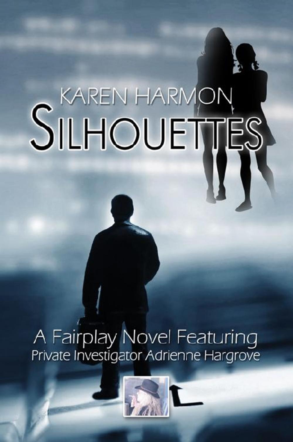 Big bigCover of Silhouettes: A Fairplay Novel Featuring Private Investigator Adrienne Hargrove