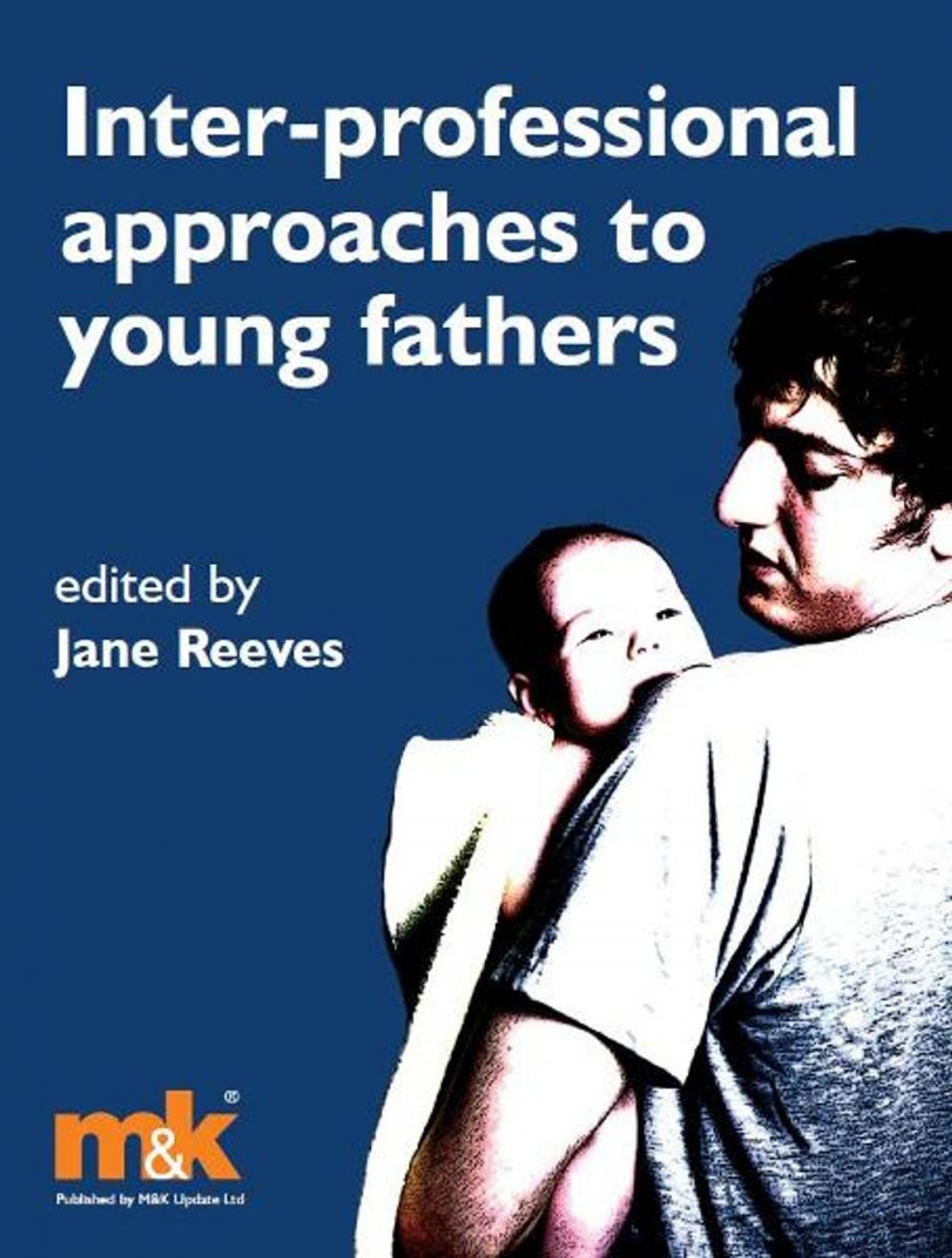 Big bigCover of Interprofessional Approaches to Young Fathers