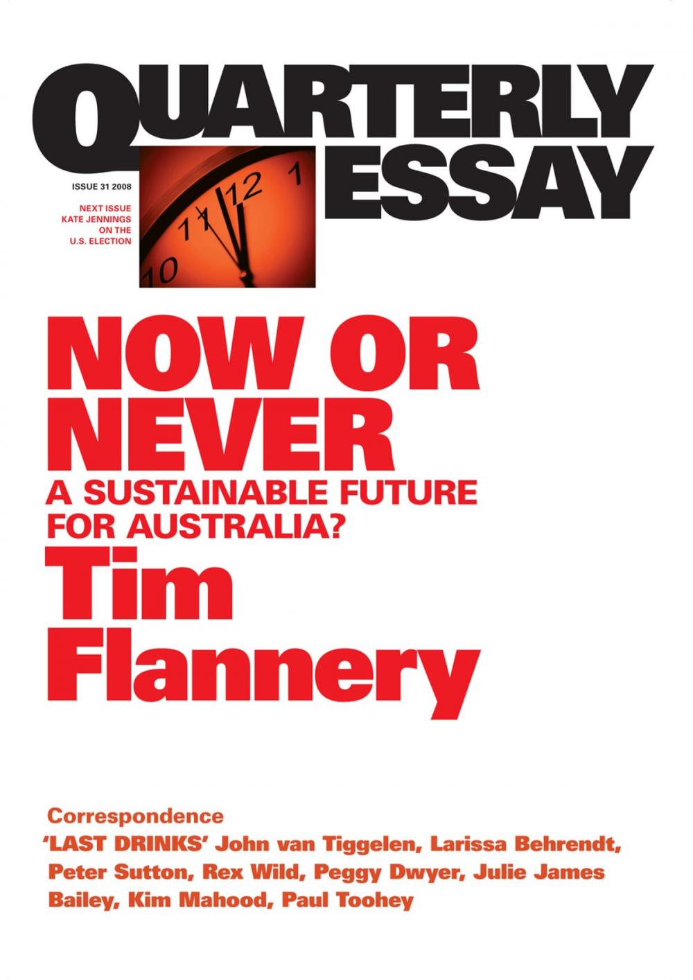 Big bigCover of Quarterly Essay 31 Now or Never