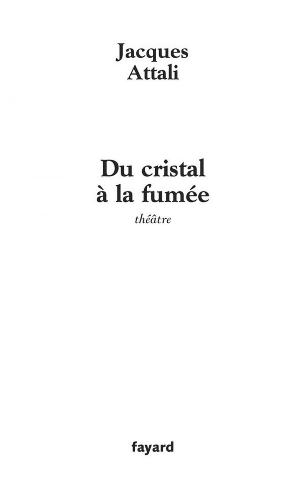 Big bigCover of Du cristal à la fumée