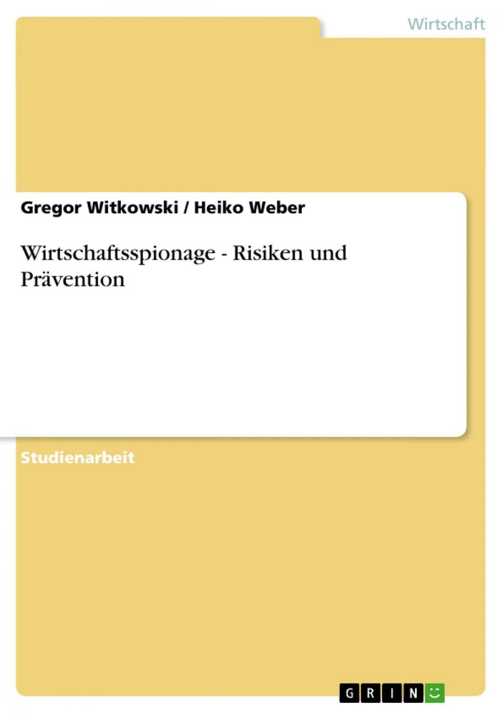 Big bigCover of Wirtschaftsspionage - Risiken und Prävention