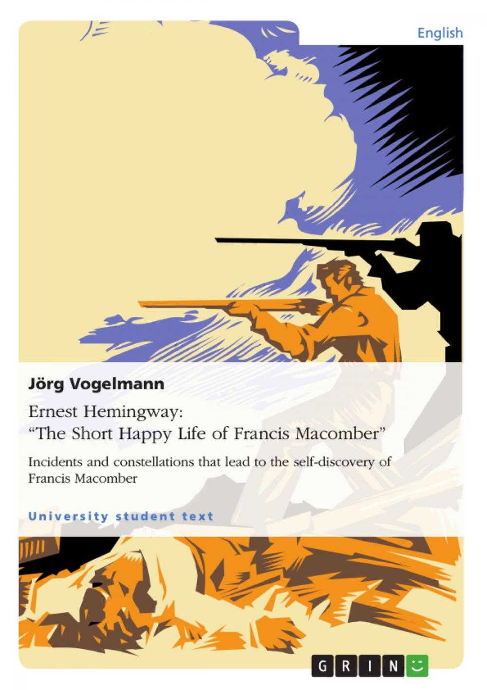 Big bigCover of Ernest Hemingway: 'The Short Happy Life of Francis Macomber'