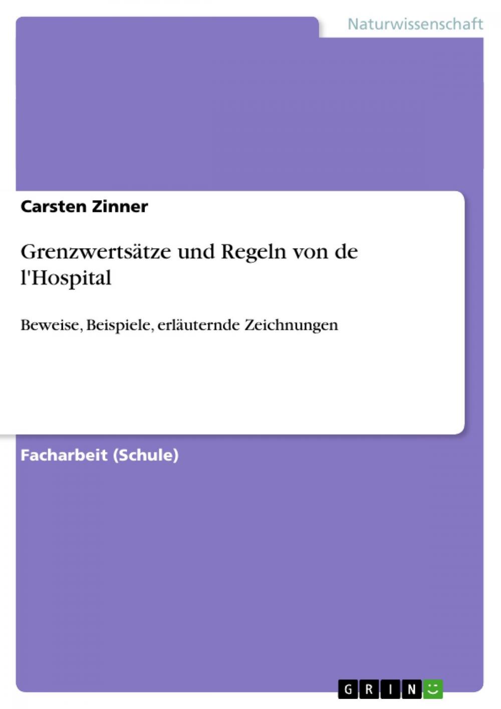 Big bigCover of Grenzwertsätze und Regeln von de l'Hospital