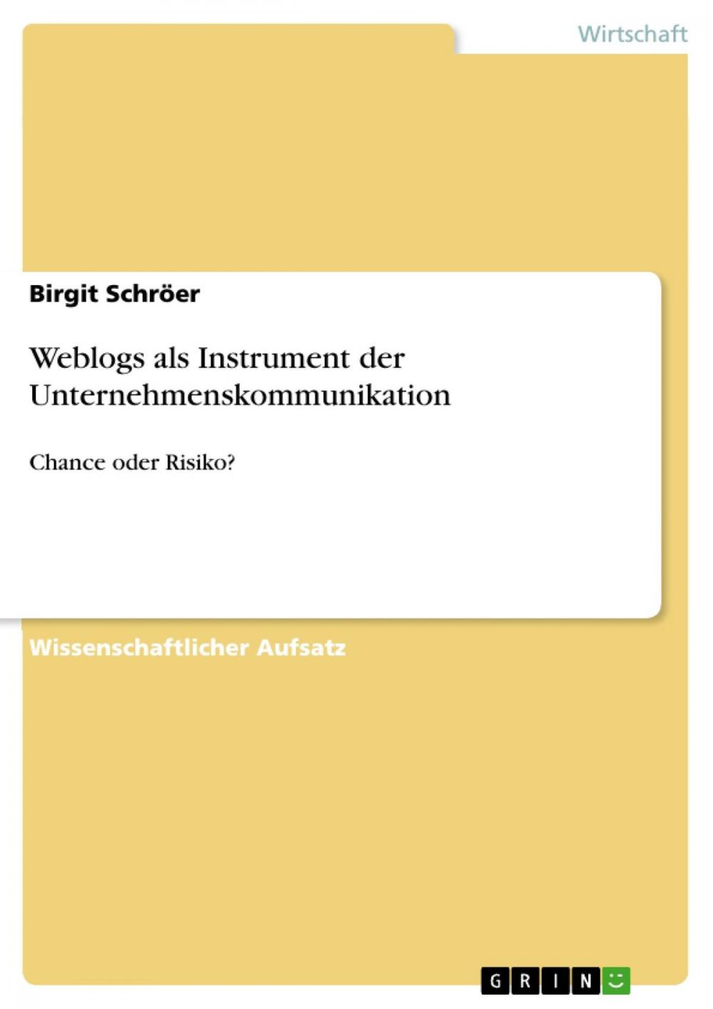 Big bigCover of Weblogs als Instrument der Unternehmenskommunikation