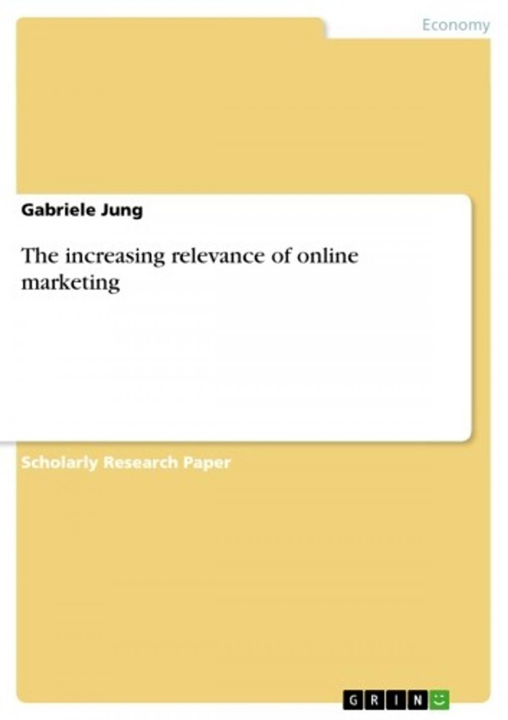 Big bigCover of The increasing relevance of online marketing