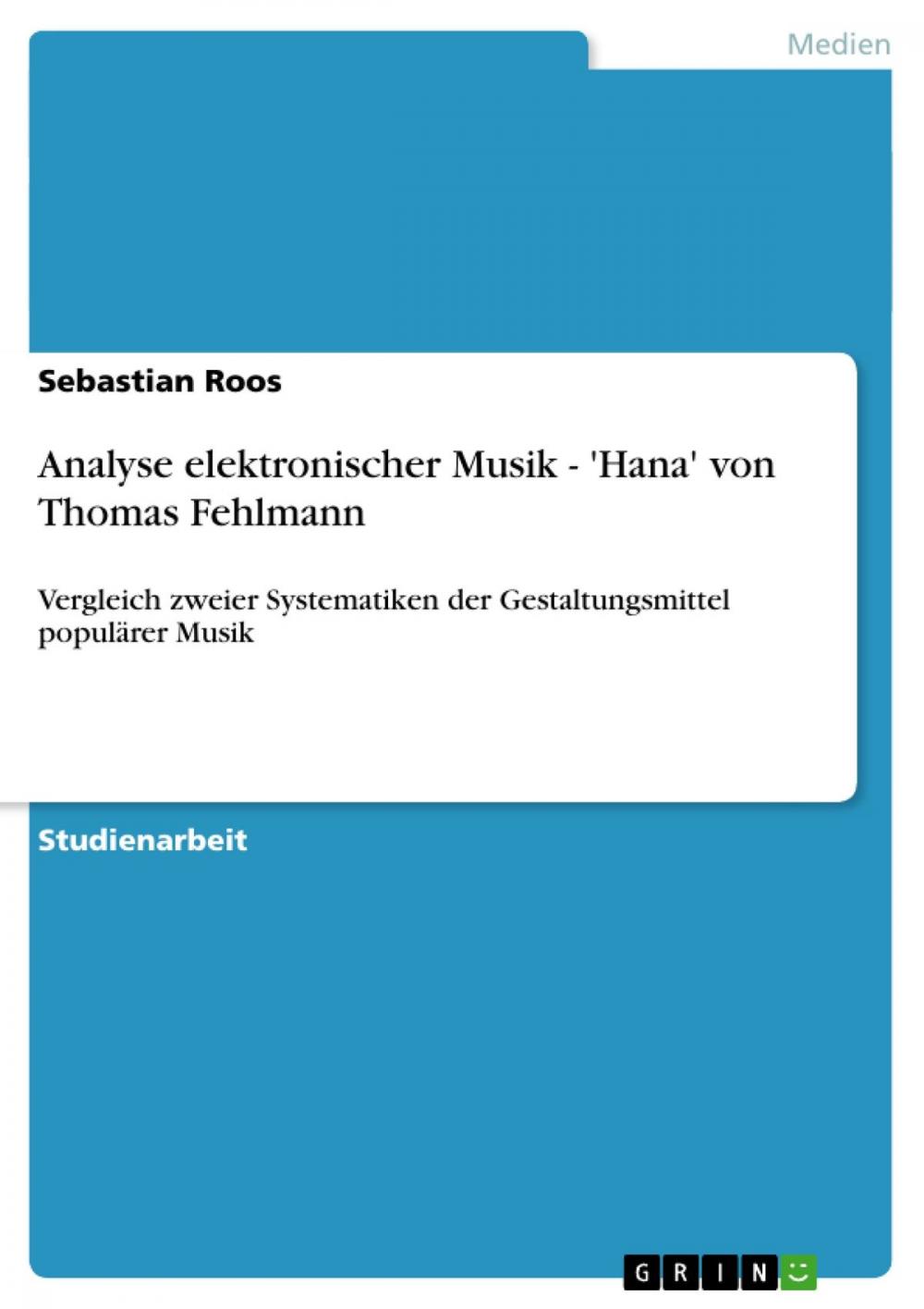 Big bigCover of Analyse elektronischer Musik - 'Hana' von Thomas Fehlmann