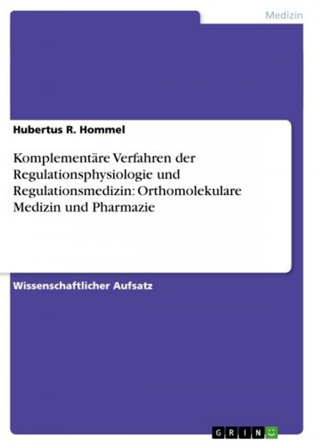 Big bigCover of Komplementäre Verfahren der Regulationsphysiologie und Regulationsmedizin: Orthomolekulare Medizin und Pharmazie