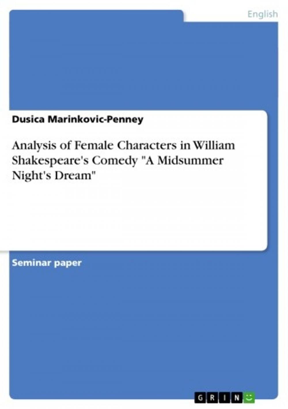 Big bigCover of Analysis of Female Characters in William Shakespeare's Comedy 'A Midsummer Night's Dream'