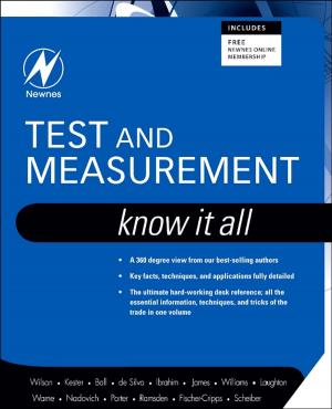 Cover of the book Test and Measurement: Know It All by Indu Singh, Alison Weston, Avinash Kundur, Gasim Dobie