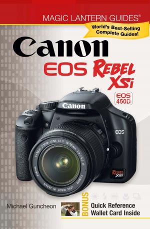 Cover of the book Magic Lantern Guides®: Canon EOS Rebel XSi EOS 450D by Gru Bo