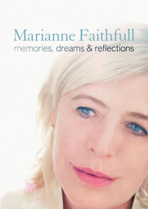 Cover of the book Memories, Dreams and Reflections by Marianne Faithfull, HarperCollins Publishers