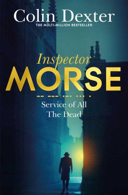 Cover of the book Service of All the Dead by Colin Dexter, Pan Macmillan