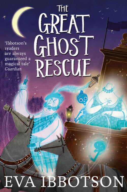 Cover of the book The Great Ghost Rescue by Eva Ibbotson, Pan Macmillan