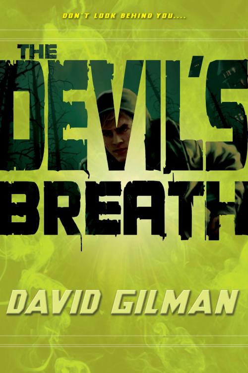 Cover of the book The Devil's Breath by David Gilman, Random House Children's Books