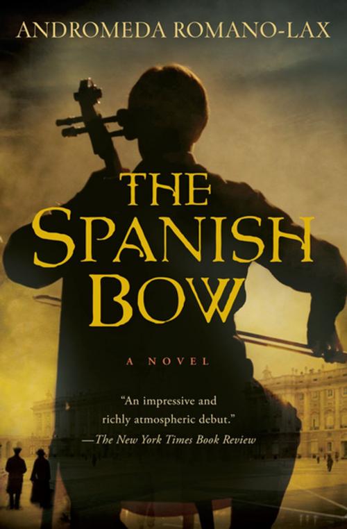 Cover of the book The Spanish Bow by Andromeda Romano-Lax, Houghton Mifflin Harcourt