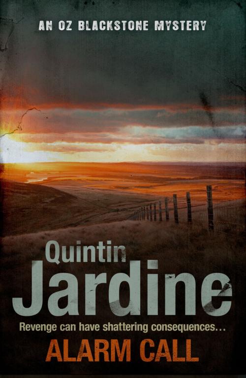 Cover of the book Alarm Call (Oz Blackstone series, Book 8) by Quintin Jardine, Headline