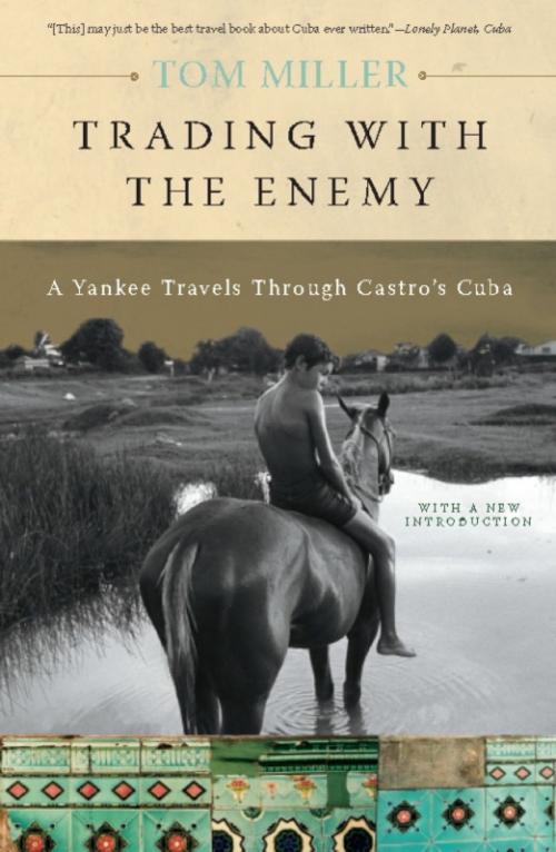 Cover of the book Trading with the Enemy by Tom Miller, Basic Books
