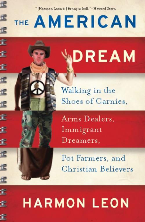 Cover of the book The American Dream by Harmon Leon, PublicAffairs