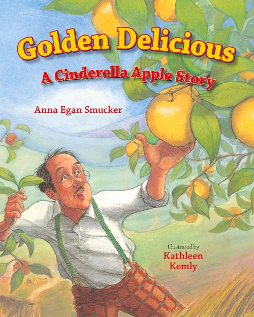 Cover of the book Golden Delicious by Anna Egan Smucker, Kathleen Kemly, Albert Whitman & Company