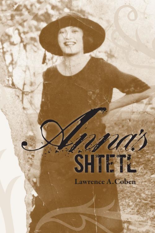 Cover of the book Anna's Shtetl by Lawrence A. Coben, University of Alabama Press