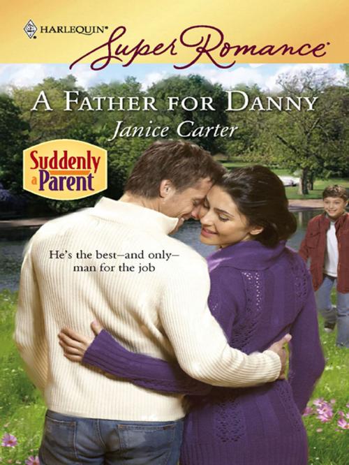 Cover of the book A Father for Danny by Janice Carter, Harlequin
