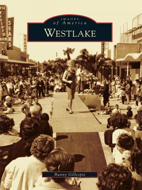 Cover of the book Westlake by Bunny Gillespie, Arcadia Publishing Inc.