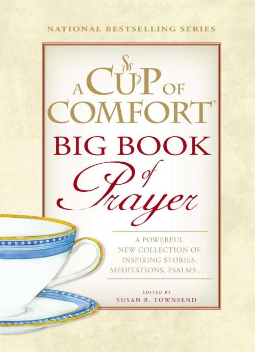 Cover of the book A Cup of Comfort BIG Book of Prayer by Susan B Townsend, Adams Media