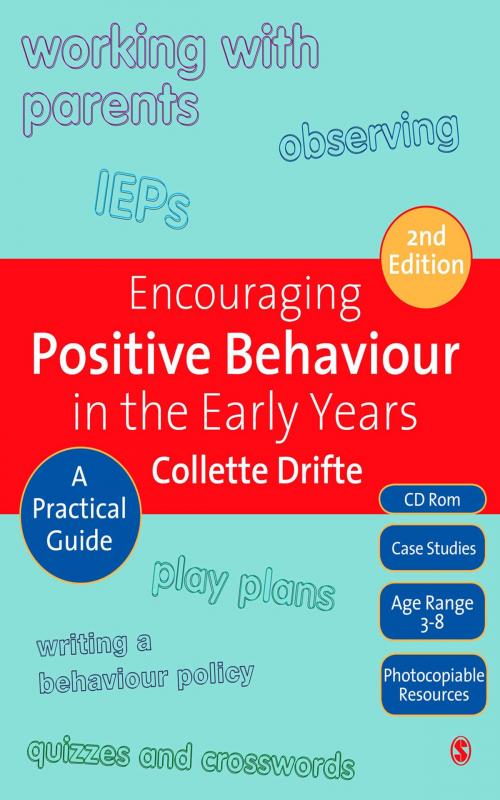 Cover of the book Encouraging Positive Behaviour in the Early Years by Collette Drifte, SAGE Publications