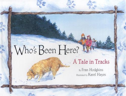 Cover of the book Who's Been Here? by Fran Hodgkins, Down East Books