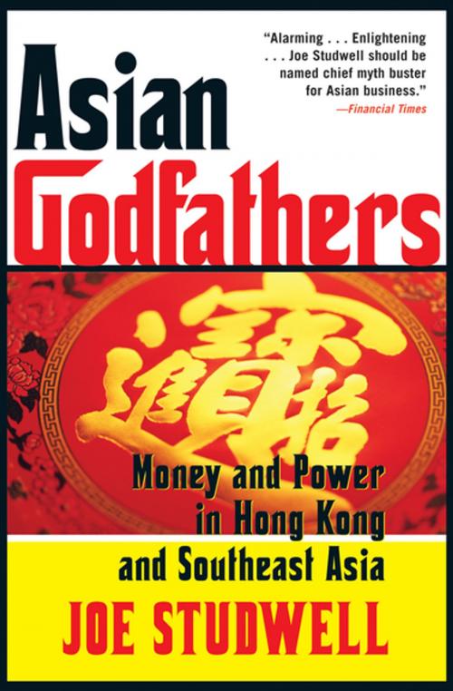 Cover of the book Asian Godfathers by Joe Studwell, Grove Atlantic