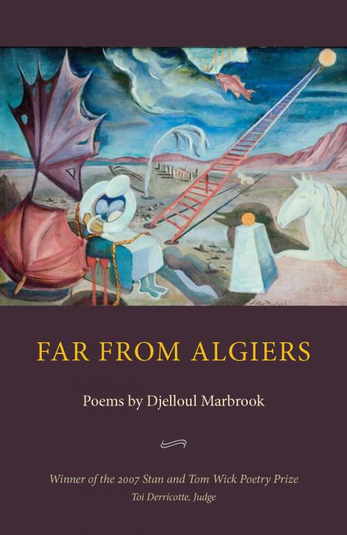 Cover of the book Far From Algiers by Djelloul Marbrook, The Kent State University Press