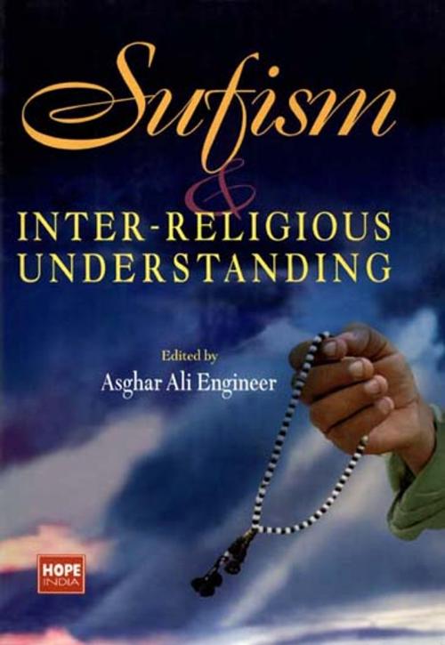 Cover of the book Sufism and Inter-Religious Understanding by Asghar Ali Engineer, Hope India Publications