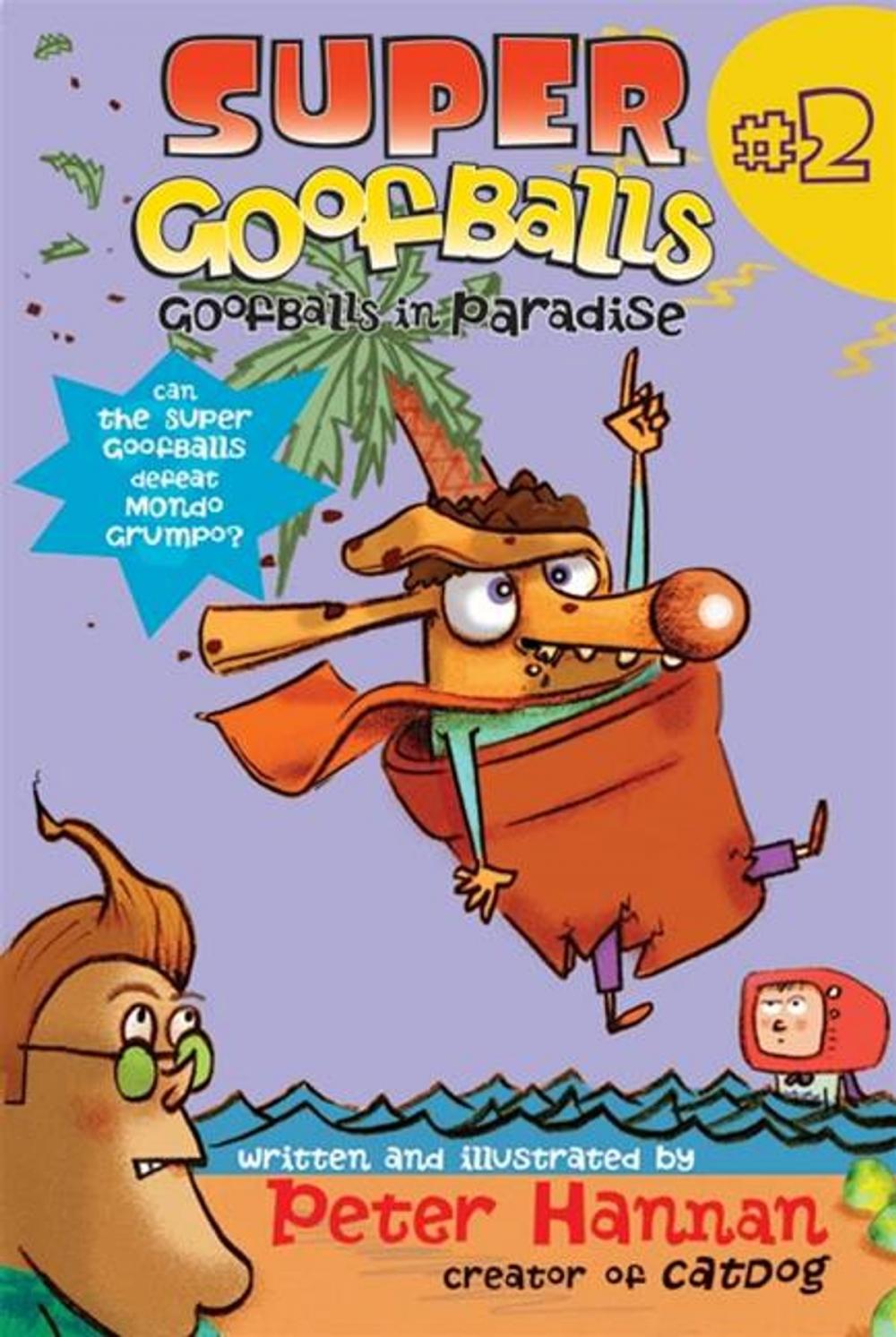 Big bigCover of Super Goofballs, Book 2: Goofballs in Paradise