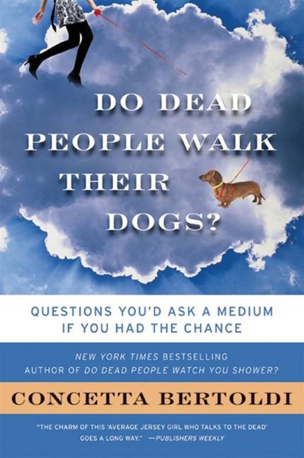 Big bigCover of Do Dead People Walk Their Dogs?