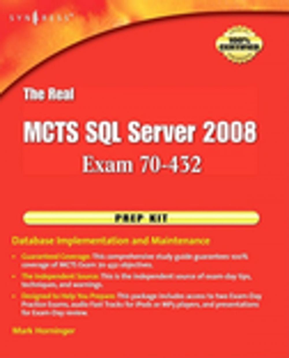 Big bigCover of The Real MCTS SQL Server 2008 Exam 70-432 Prep Kit