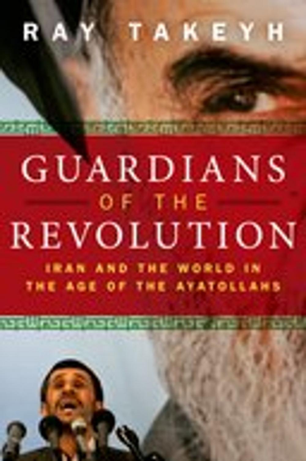 Big bigCover of Guardians of the Revolution:Iran and the World in the Age of the Ayatollahs