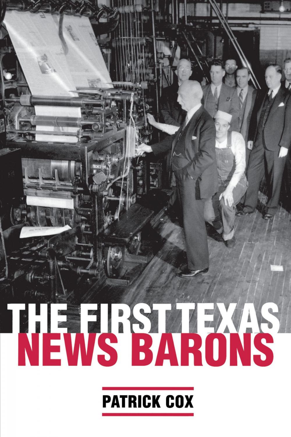 Big bigCover of The First Texas News Barons