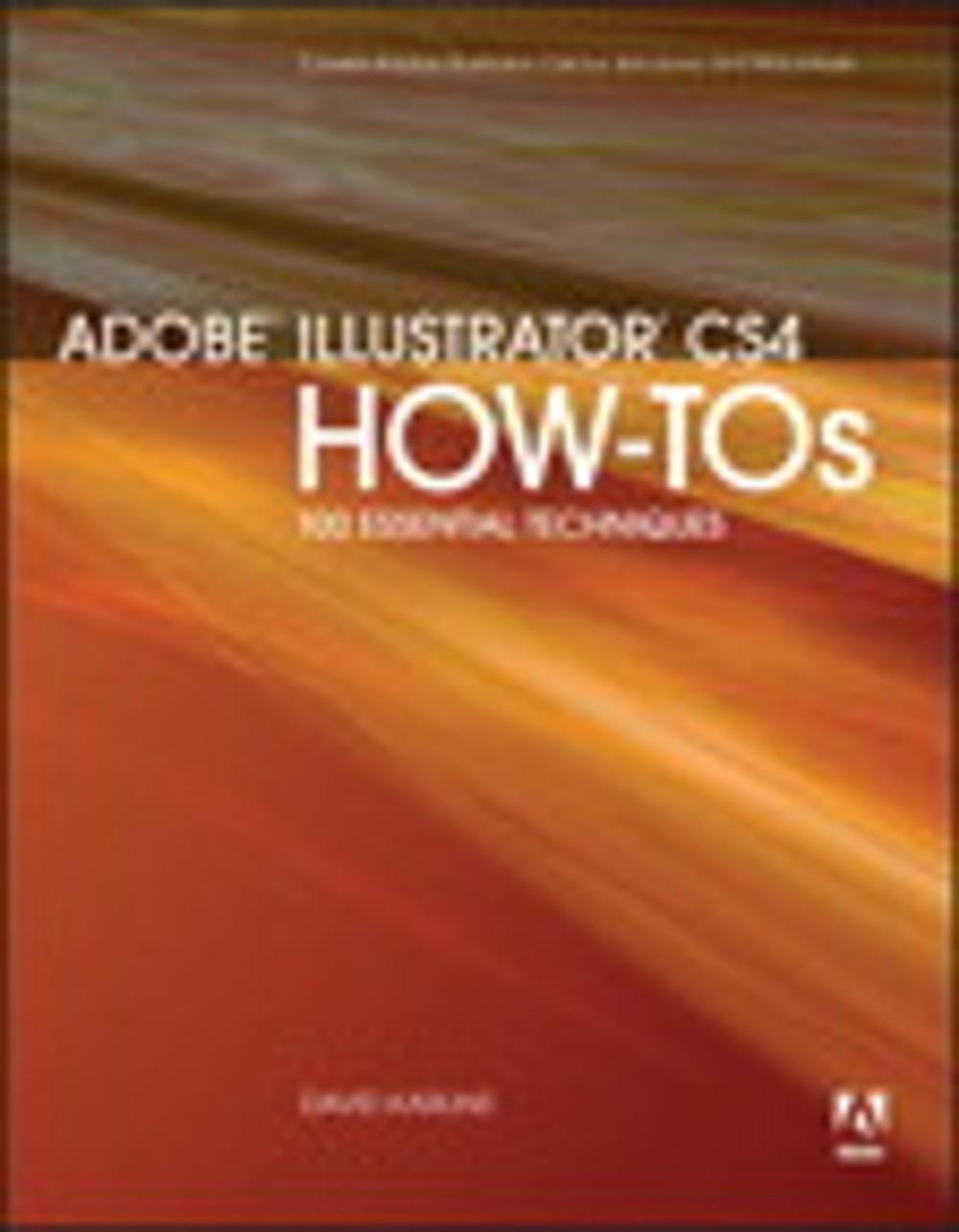 Big bigCover of Adobe Illustrator CS4 How-Tos