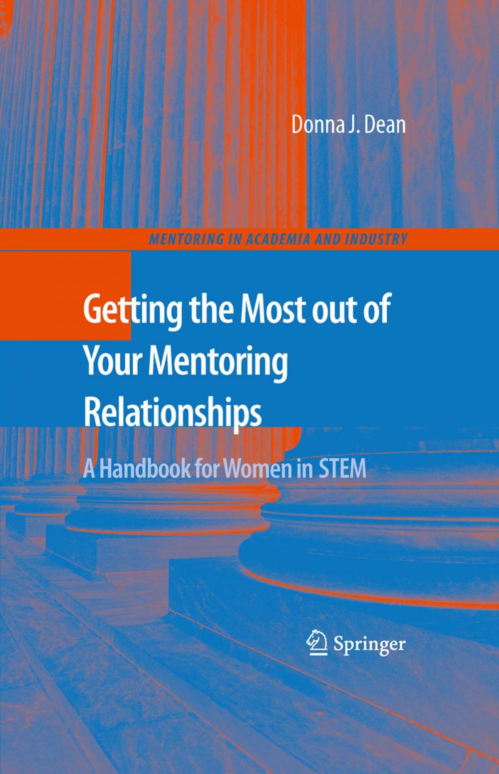 Big bigCover of Getting the Most out of Your Mentoring Relationships