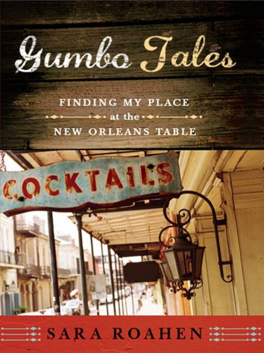 Big bigCover of Gumbo Tales: Finding My Place at the New Orleans Table