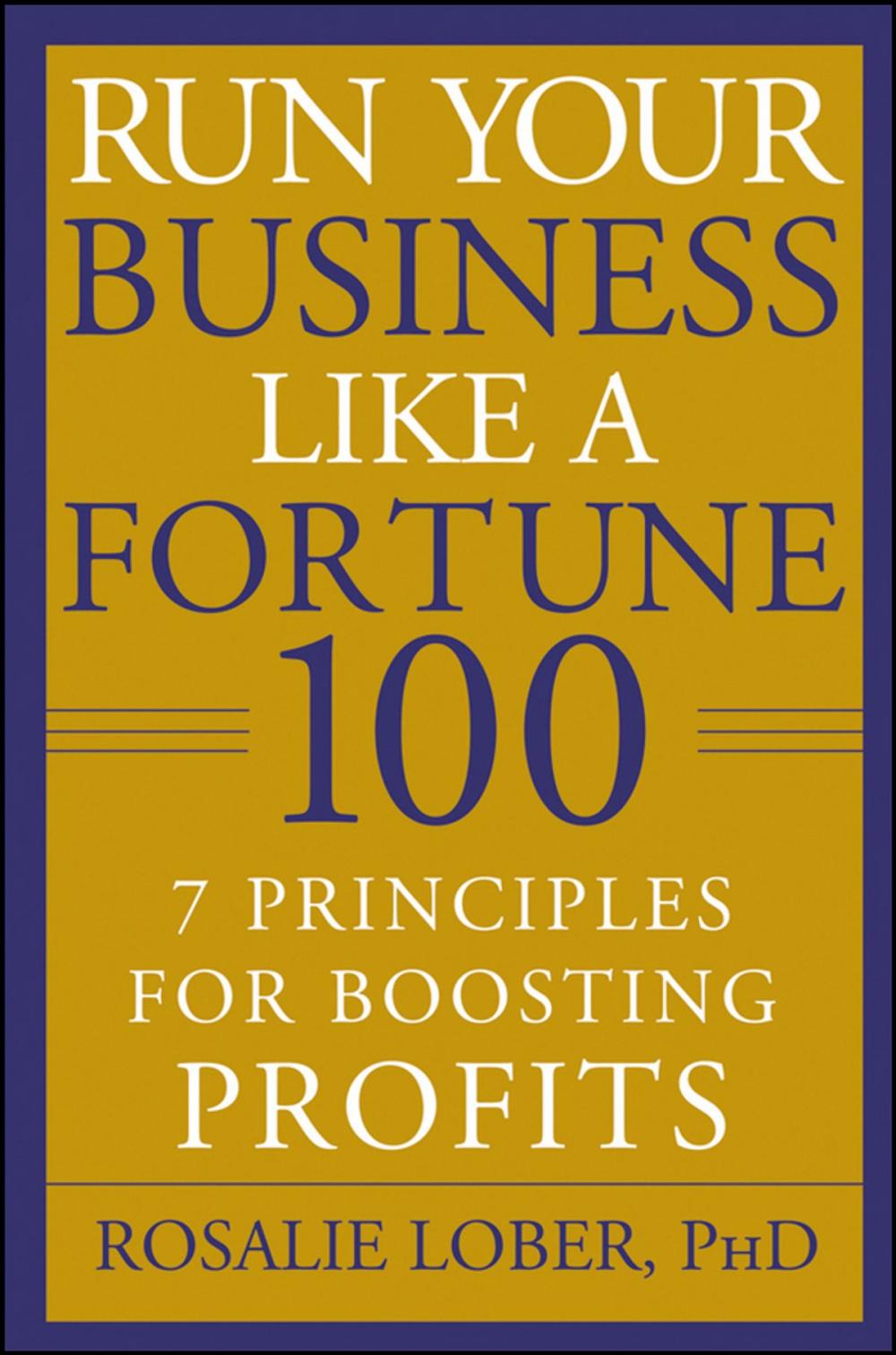 Big bigCover of Run Your Business Like a Fortune 100