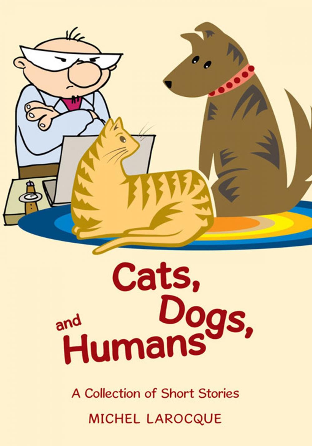 Big bigCover of Cats, Dogs, and Humans