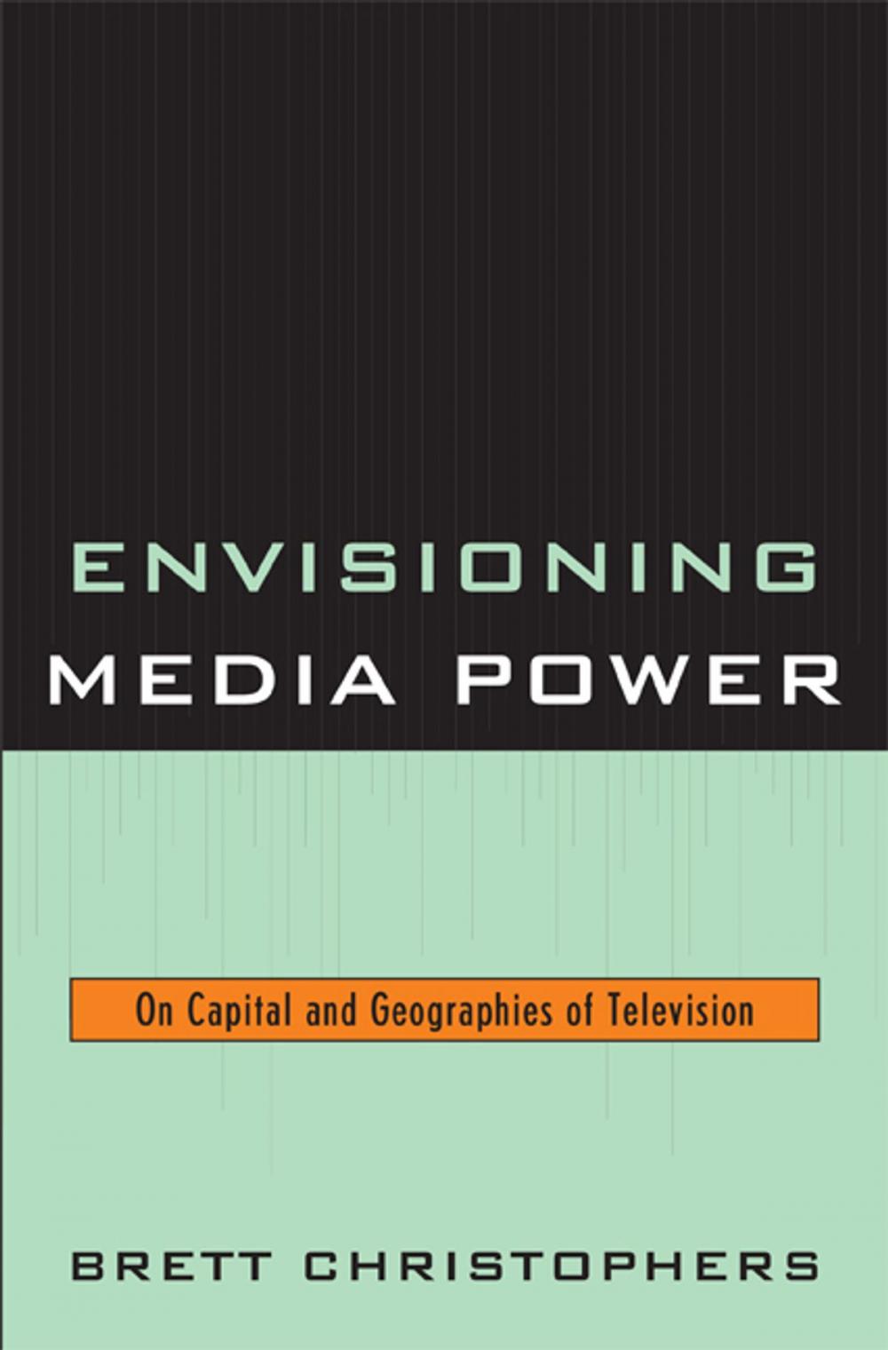 Big bigCover of Envisioning Media Power