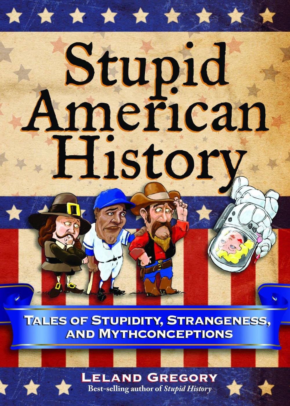 Big bigCover of Stupid American History