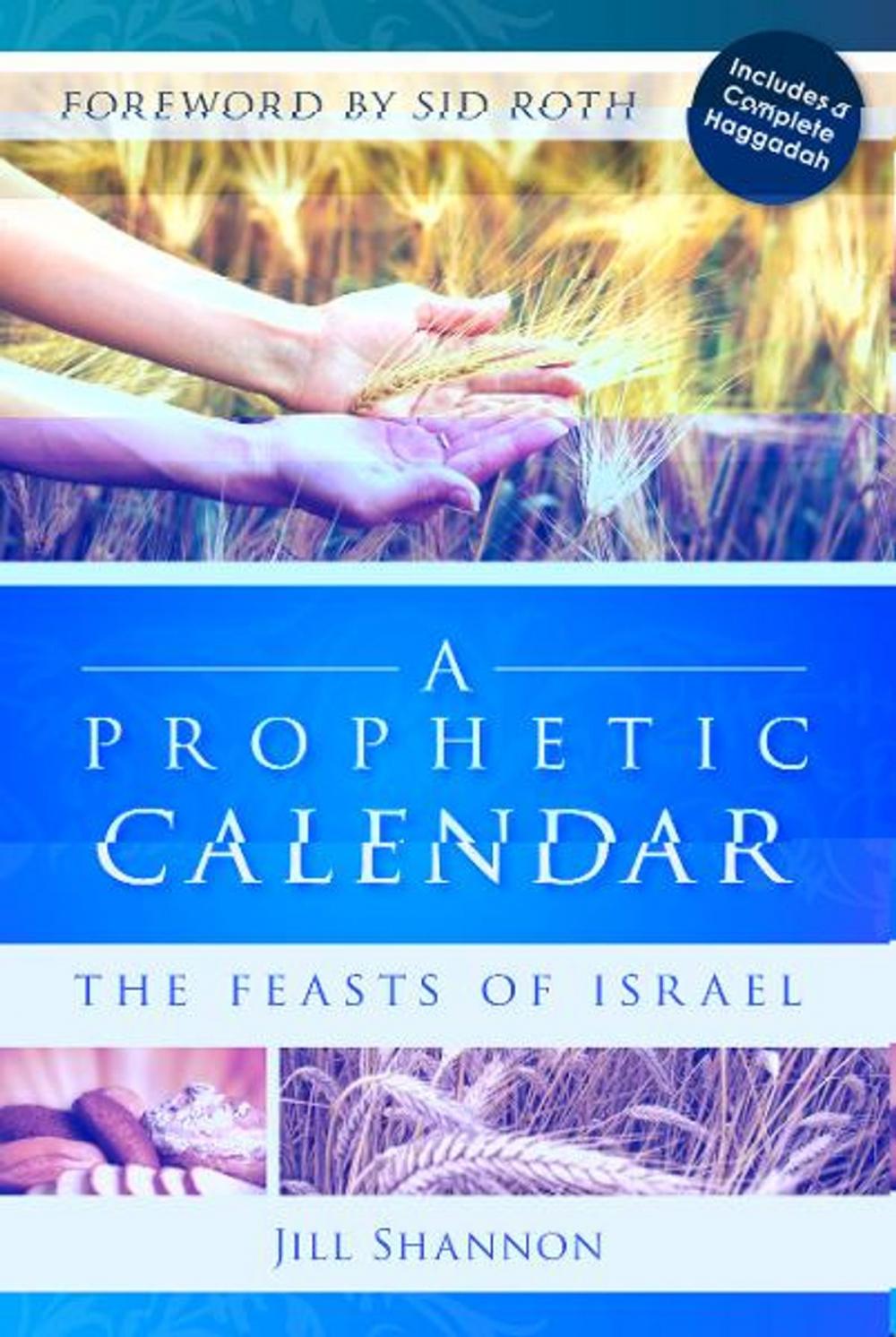 Big bigCover of Prophetic Calendar: The Feasts of Israel