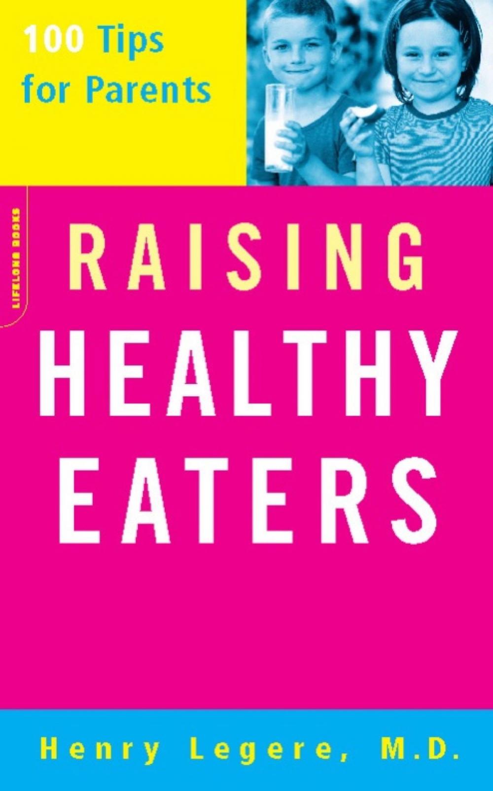 Big bigCover of Raising Healthy Eaters