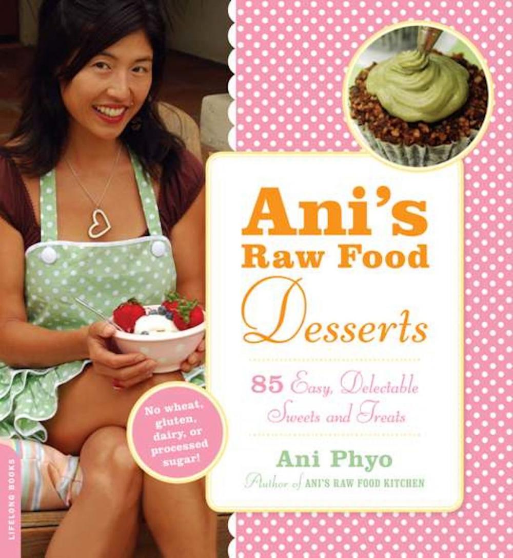 Big bigCover of Ani's Raw Food Desserts