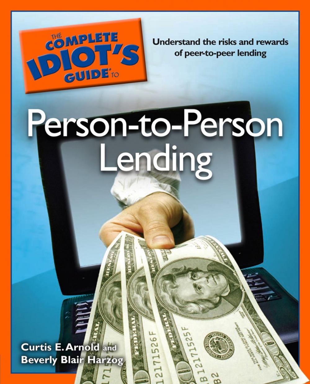 Big bigCover of The Complete Idiot's Guide to Person-to-Person Lending