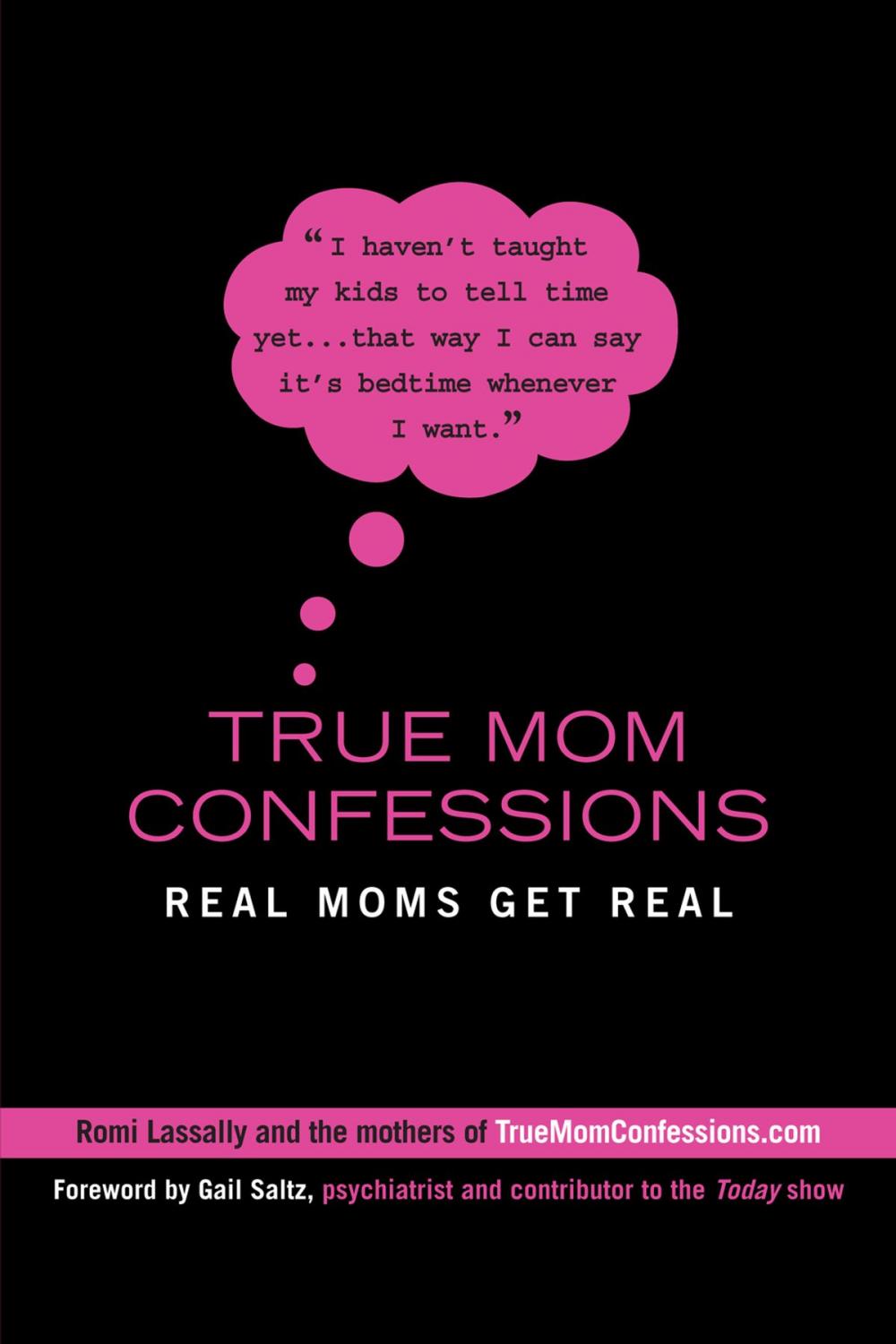 Big bigCover of True Mom Confessions