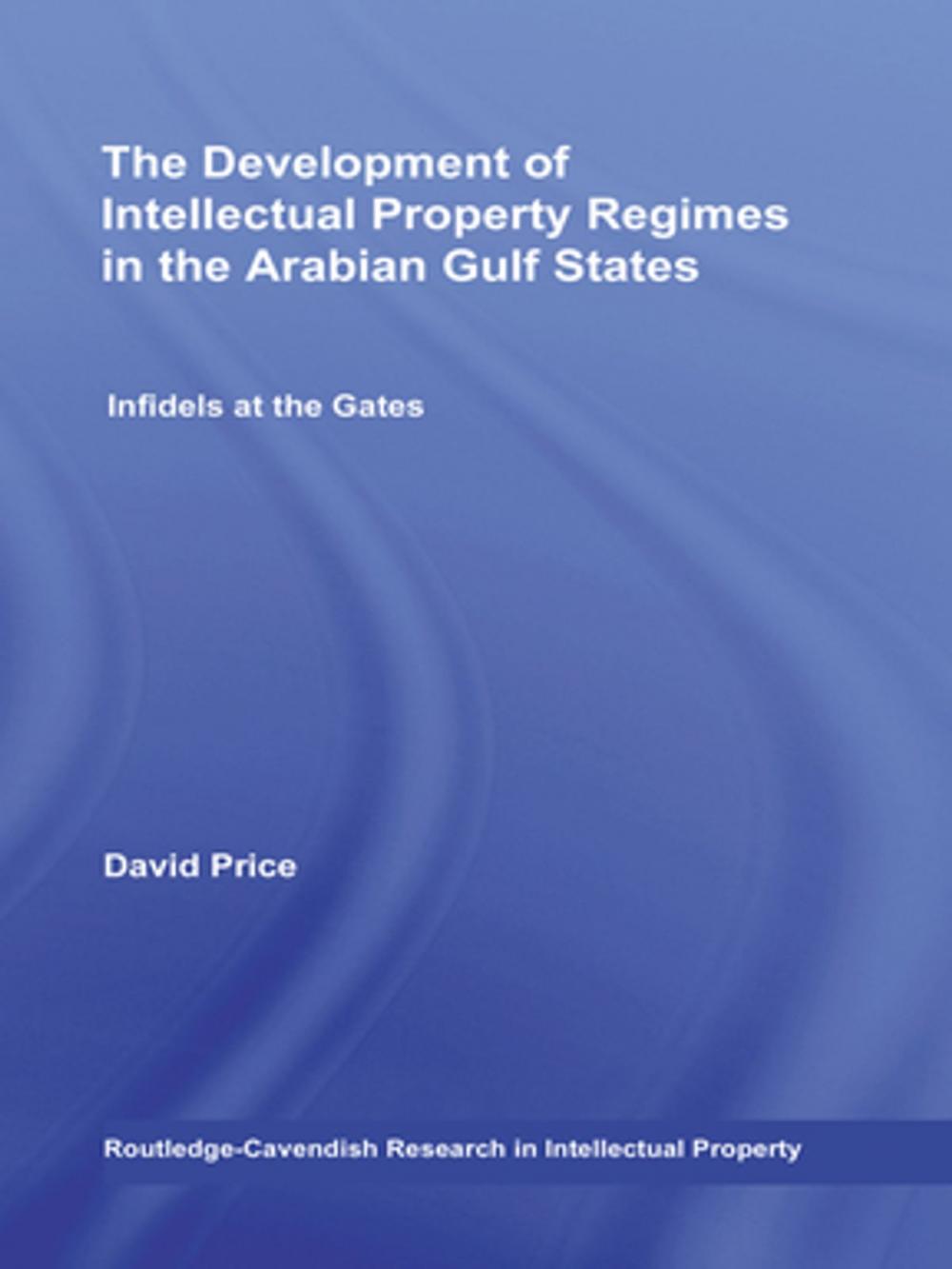 Big bigCover of The Development of Intellectual Property Regimes in the Arabian Gulf States